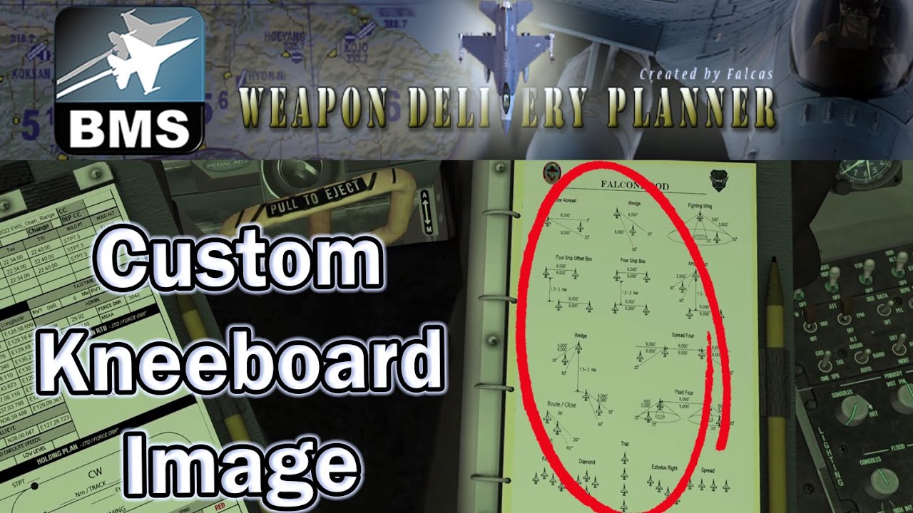 Falcon BMS | Custom Kneeboard | Weapon Delivery Planner