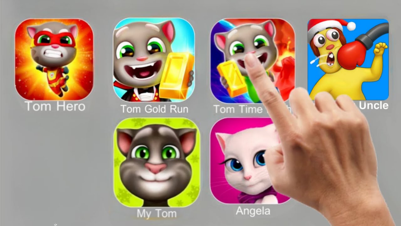 Tom Hero, Tom Gold Run, Tom Time Rush, Annoying Uncle, My Tom, Angela.