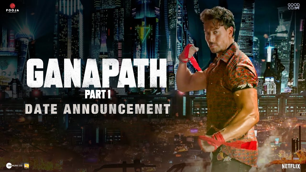 Ganapath | Date Announcement | Tiger Shroff | Kriti Sanon | Vikas Bahl | Jackky Bhagnani | 23 Dec&rsquo;22