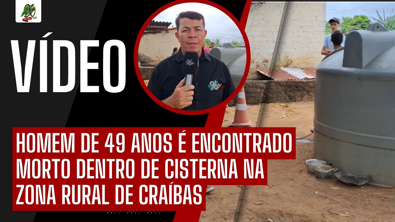 HOMEM DE 49 ANOS É ENCONTRADO MORTO DENTRO DE CISTERNA NA ZONA RURAL DE CRAÍBAS