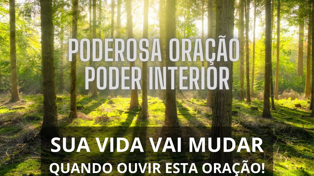 ORA&Ccedil;&Atilde;O PODER INTERIOR | EU SOU, EU POSSO, EU CONSIGO, EU REALIZO!