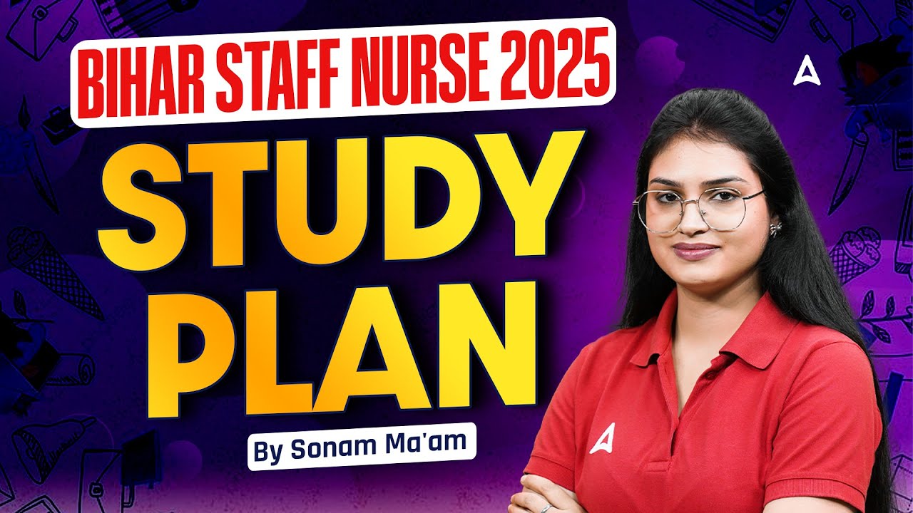 Bihar Staff Nurse 2025 | BTSC Staff Nurse Study Plan | BTS Staff Nurse Preparation Strategy