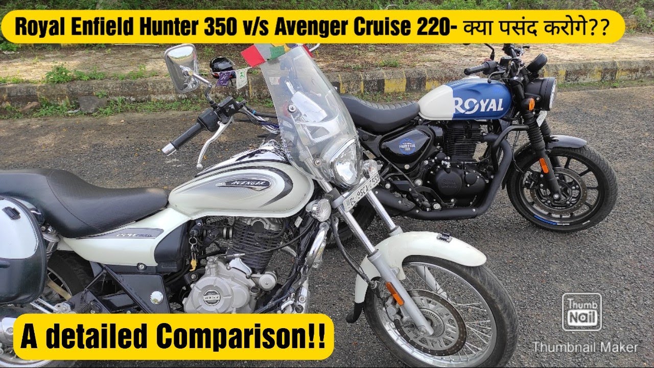 Royal Enfield Hunter 350- Avenger Cruise 220- Which one suits you?? Part #3