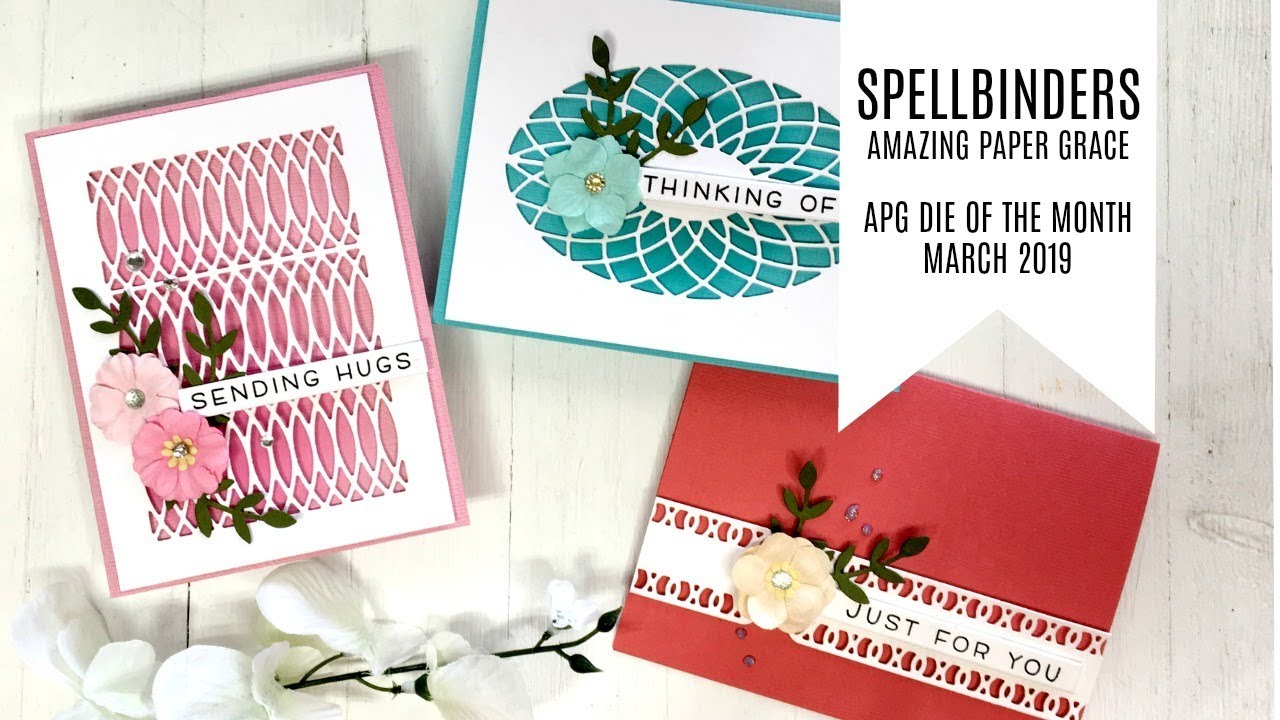 Spellbinders / Amazing Paper Grace Die of the Month / March 2019