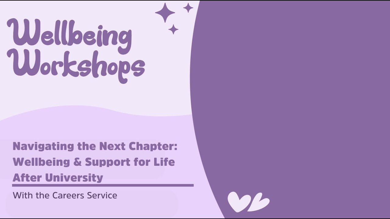 Wellbeing Workshop: Navigating the Next Chapter