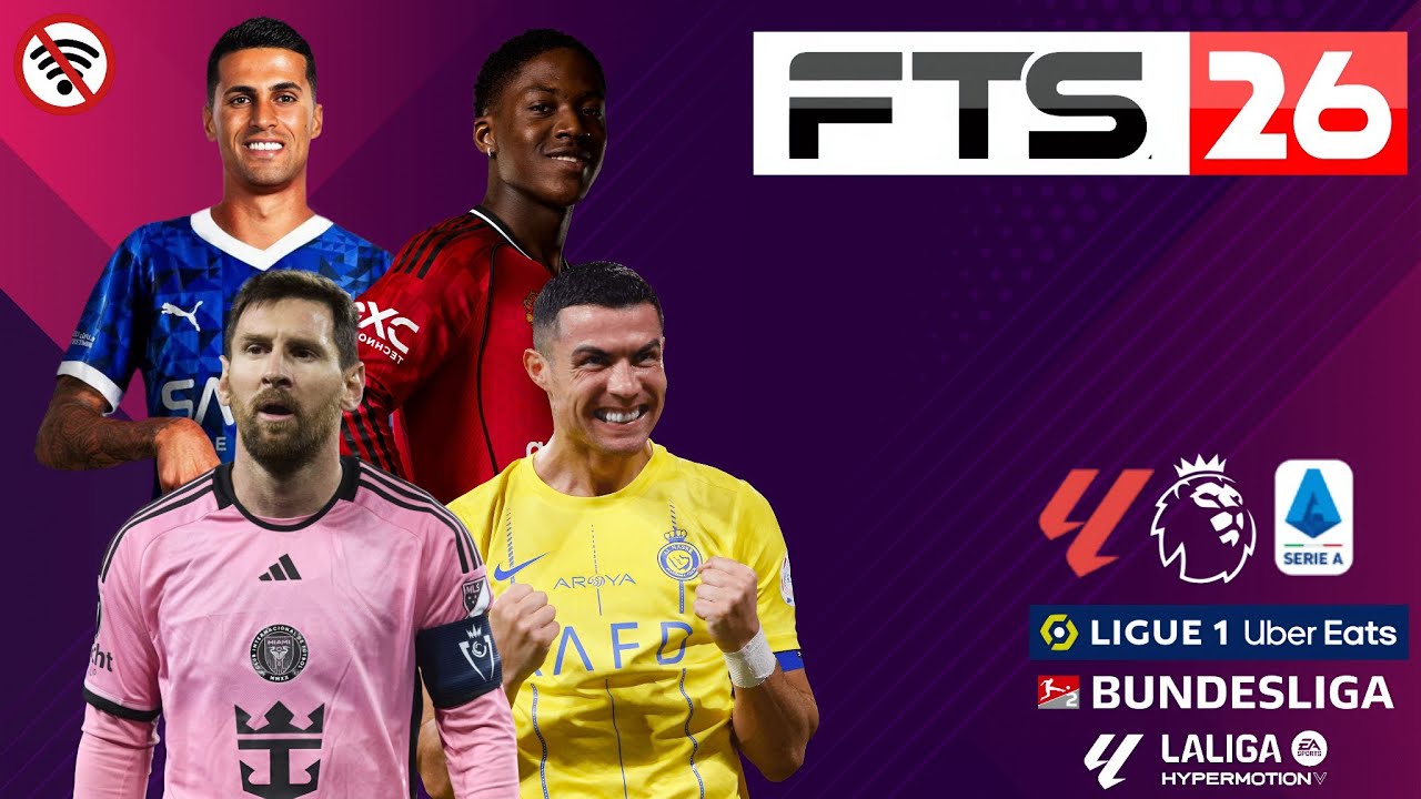 FTS 2026 MOBILE™ NEW UPDATE 300 MB LATEST KITS, TRANSFERS & REAL FACES 2025/26 HD GRAPHICS