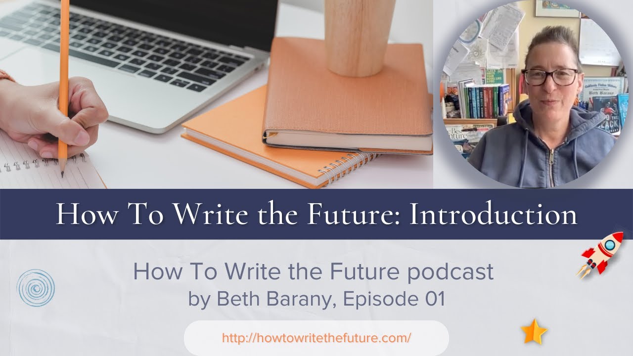 How To Write The Future: Podcast Introduction