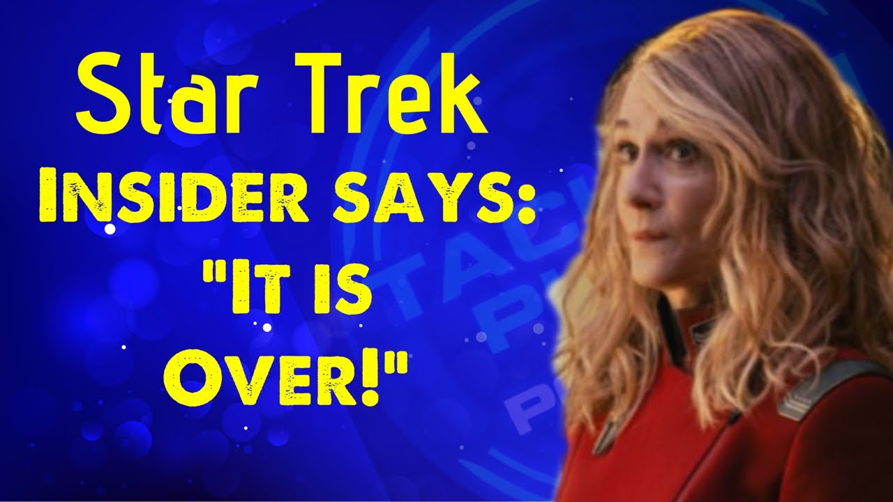 Star Trek exclusive news as insider says “IT IS OVER!”