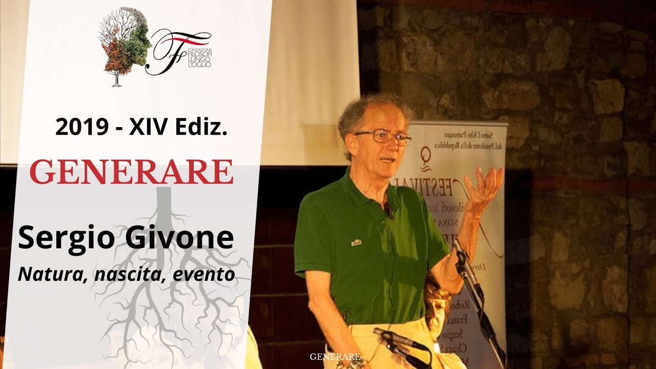 Sergio Givone - Natura, nascita, evento | Generare - 2019
