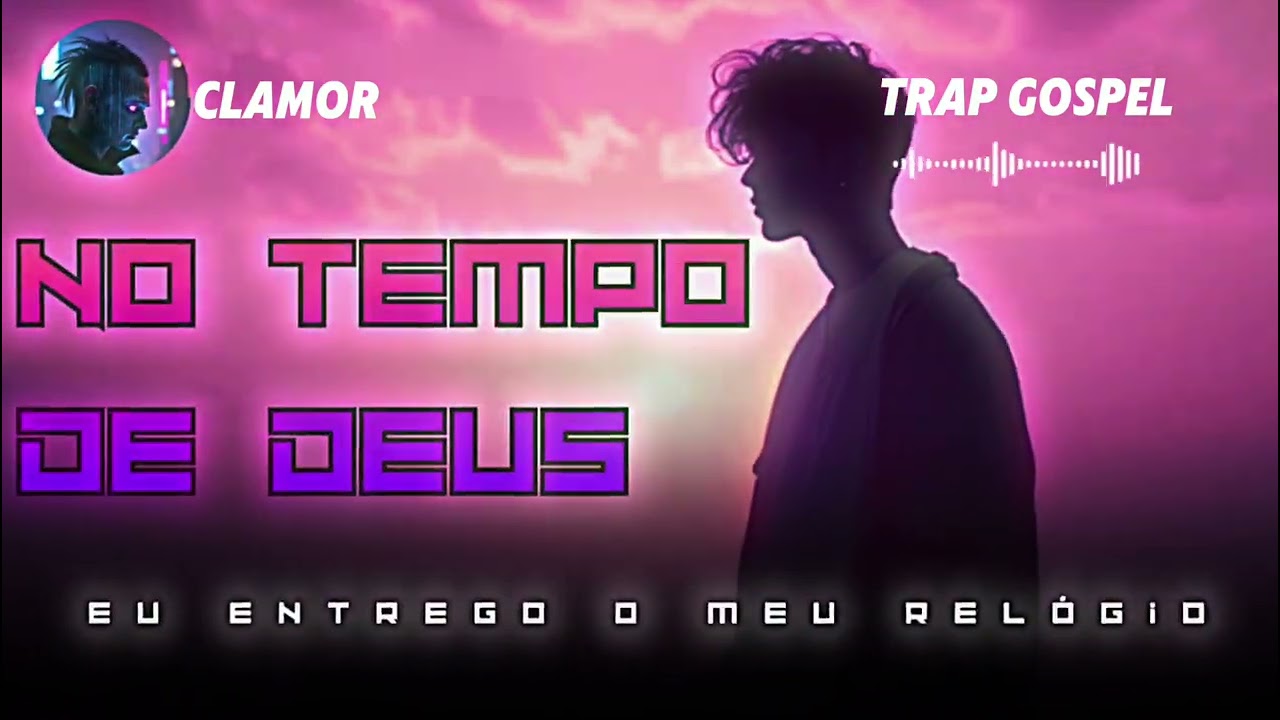 NO TEMPO DE DEUS — TRAP GOSPEL (EU APRENDI A ESPERAR)