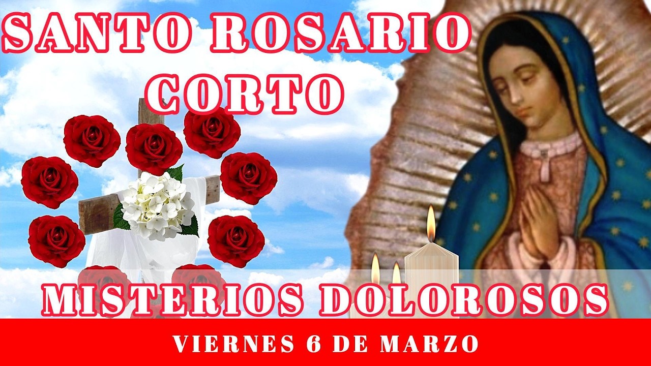 Santo Rosario de hoy Viernes 6 de Marzo | Misterios Dolorosos.