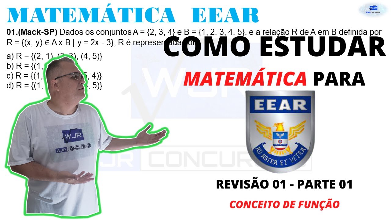 COMO ESTUDAR MATEM&Aacute;TICA - Revis&atilde;o 01- PARTE 01- EEAR - 2023 - |NO&Ccedil;AO DE FUN&Ccedil;&Atilde;O|