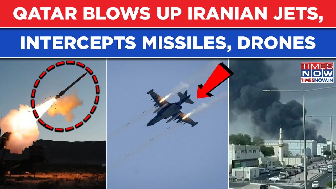 Qatar Downs Two Iran Jets| IRGC Missiles, Drones Intercepted | Fresh Doha Explosions As War Widens