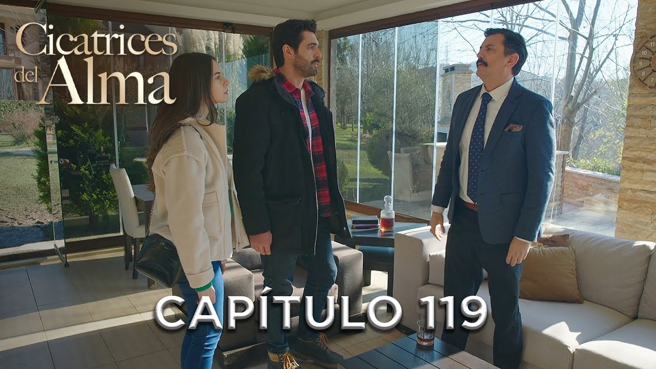 Cicatrices Del Alma Cap&iacute;tulo 119 | Alaca Doblaje Espa&ntilde;ol