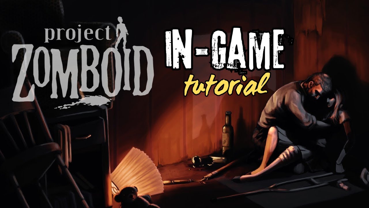 Project Zomboid - In-Game Tutorial Gameplay | No Commentary