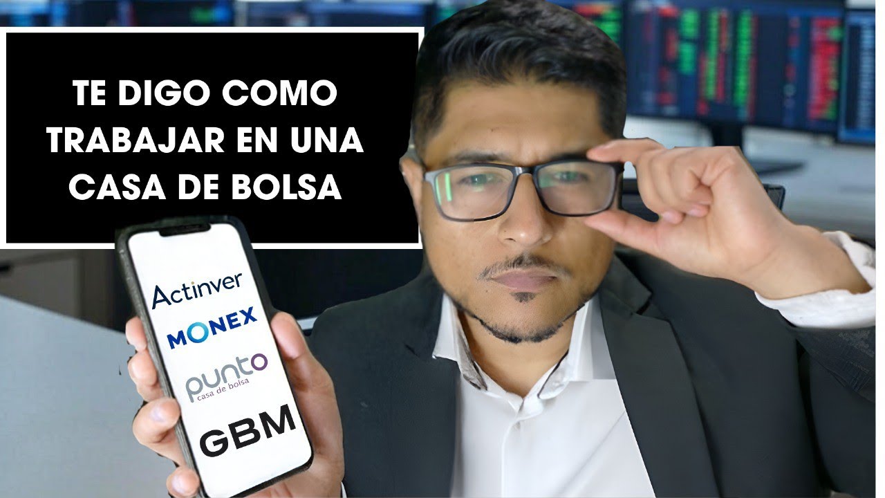 C&oacute;mo trabajar para una Casa de Bolsa