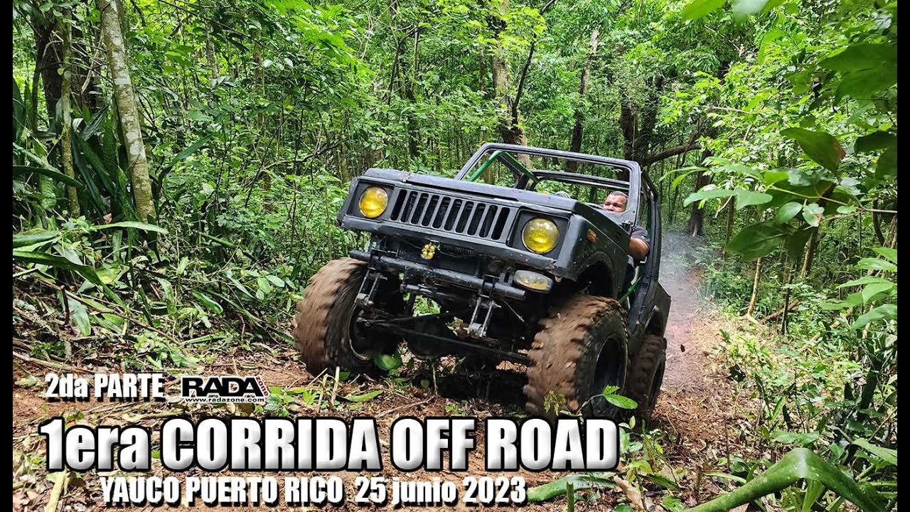 1era CORRIDA OFF ROAD YAUCO PUERTO RICO  25 JUNIO 2023 I 2DA PARTE I RADAZONE