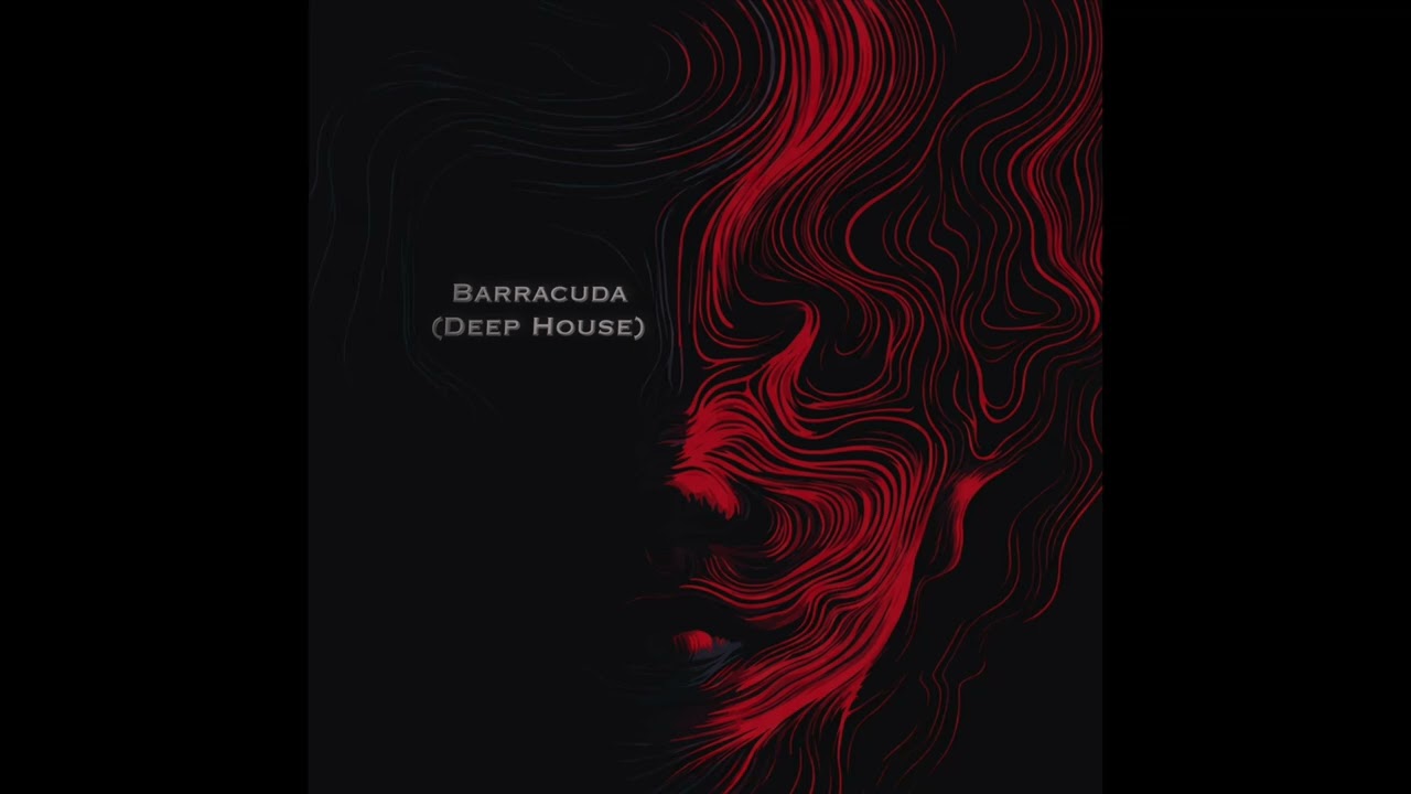 Barracuda (Deep House)