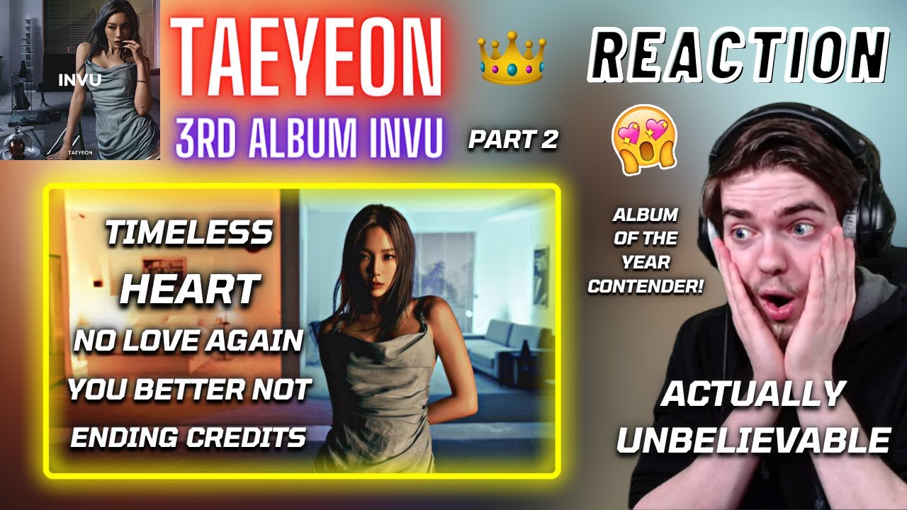 TAEYEON - 3rd Album 'INVU' | REACTION + REVIEW ~ Part 2