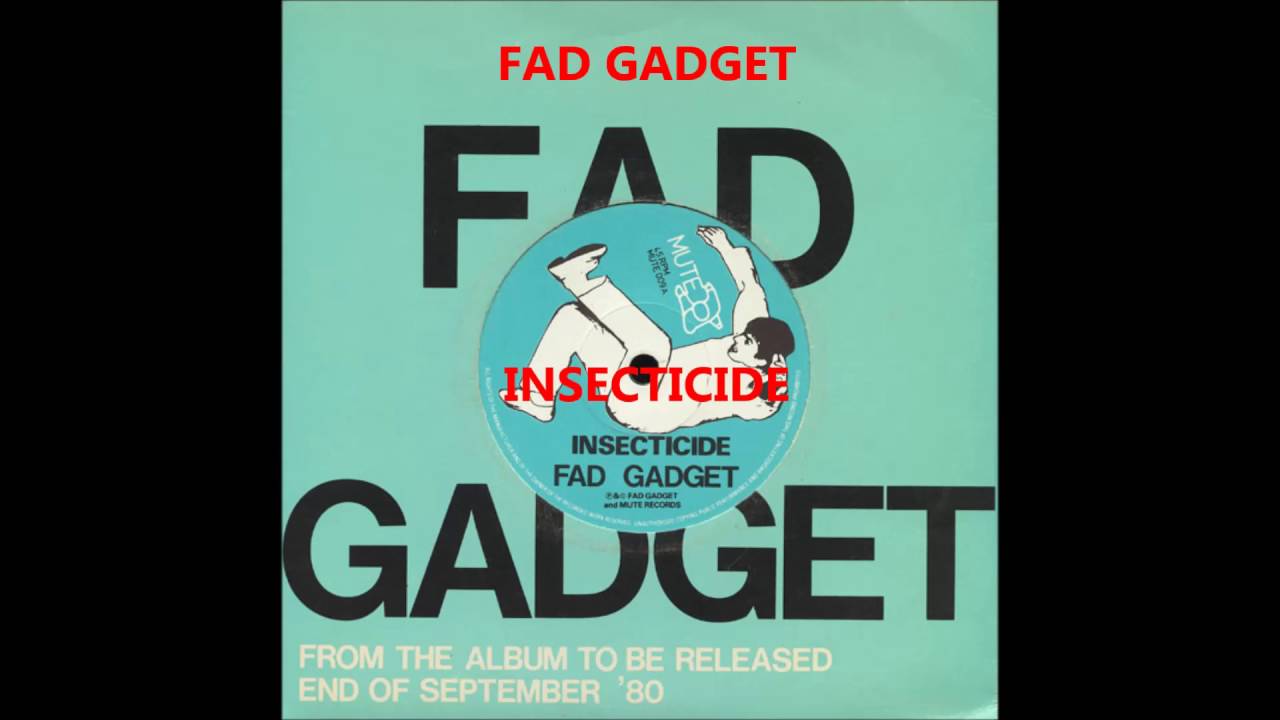 Fad Gadget - Insecticide