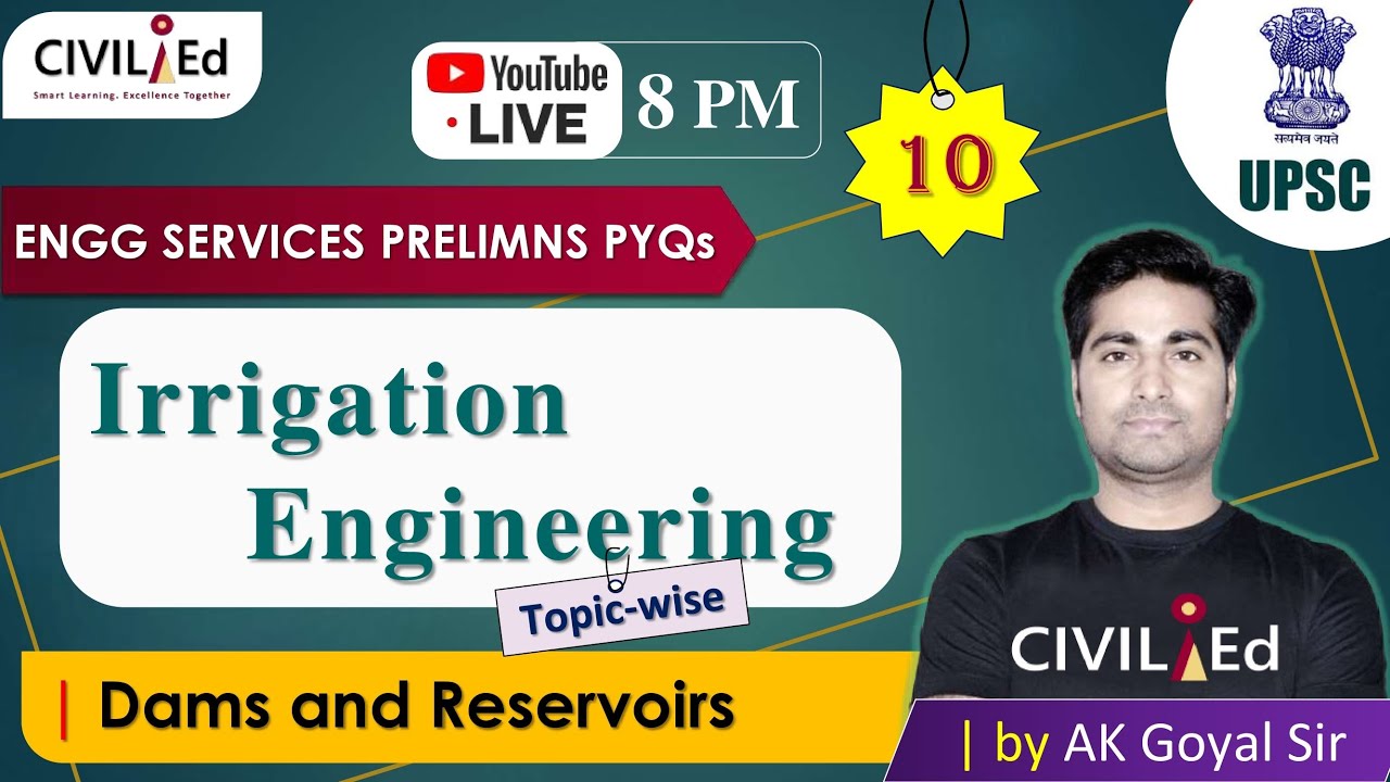 #10 Dams and Reservoirs | Irrigation Engineering ESE PYQs by AK Goyal Sir StudiCliQ State PSCs Civil