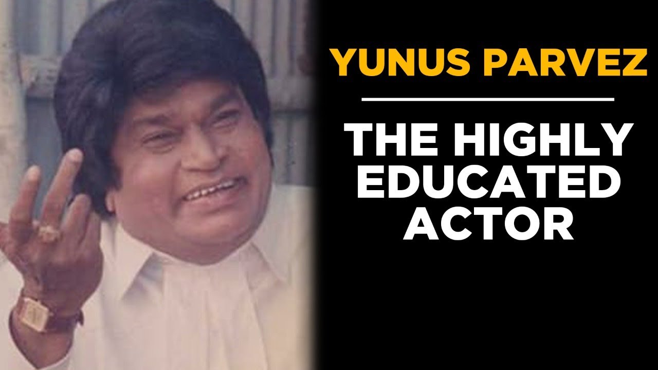 Yunus Parvez: The Talented Character Actor | Tabassum Talkies