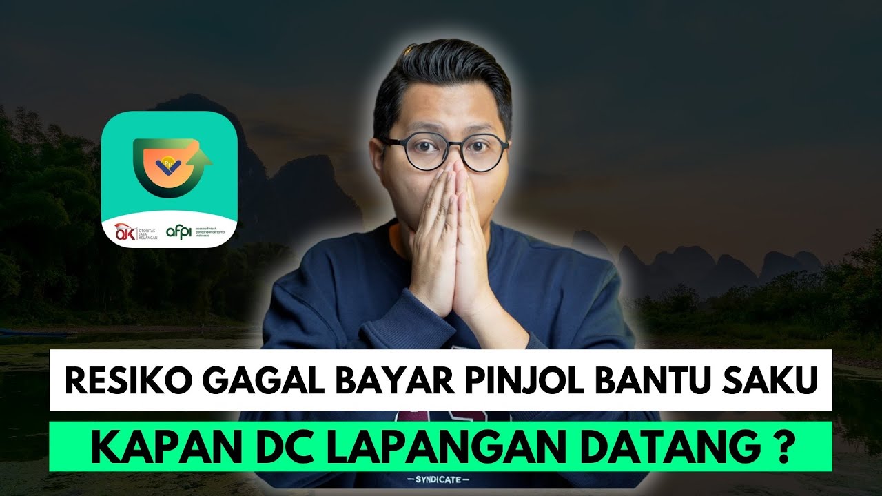 RESIKO GAGAL BAYAR PINJOL BANTU SAKU, KAPAN DC LAPANGAN DATANG?