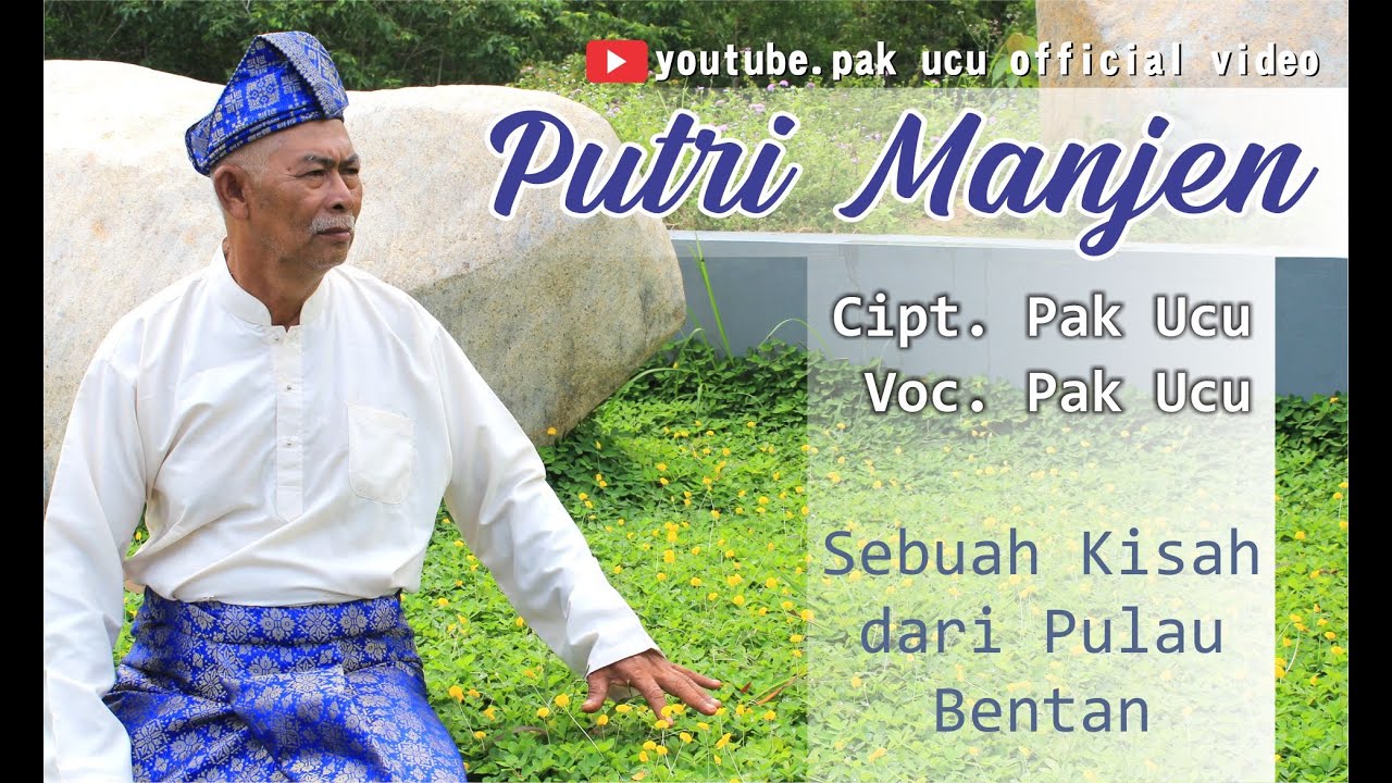 PAK UCU - KISAH NYATA - PUTRI MANJEN - LAGU SEDIH #music #melayu