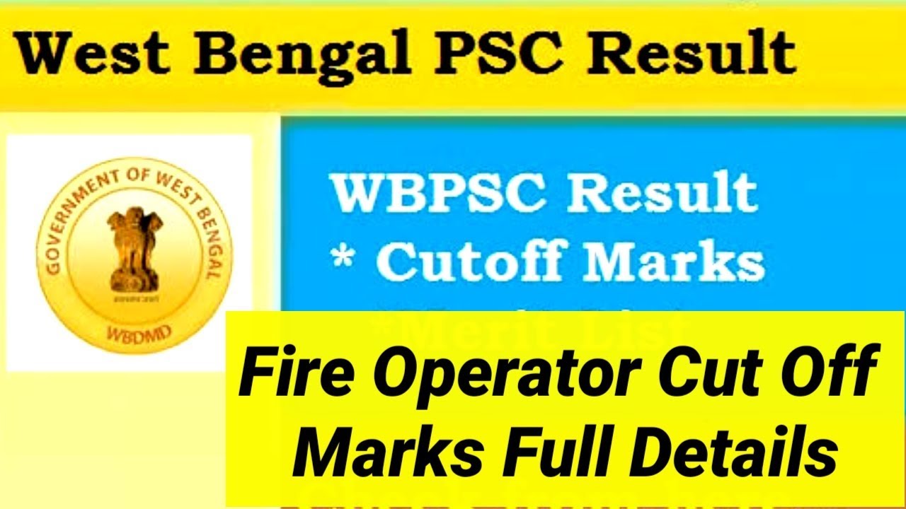 WBPSC Fire Operator Cut Off Marks Full Details
