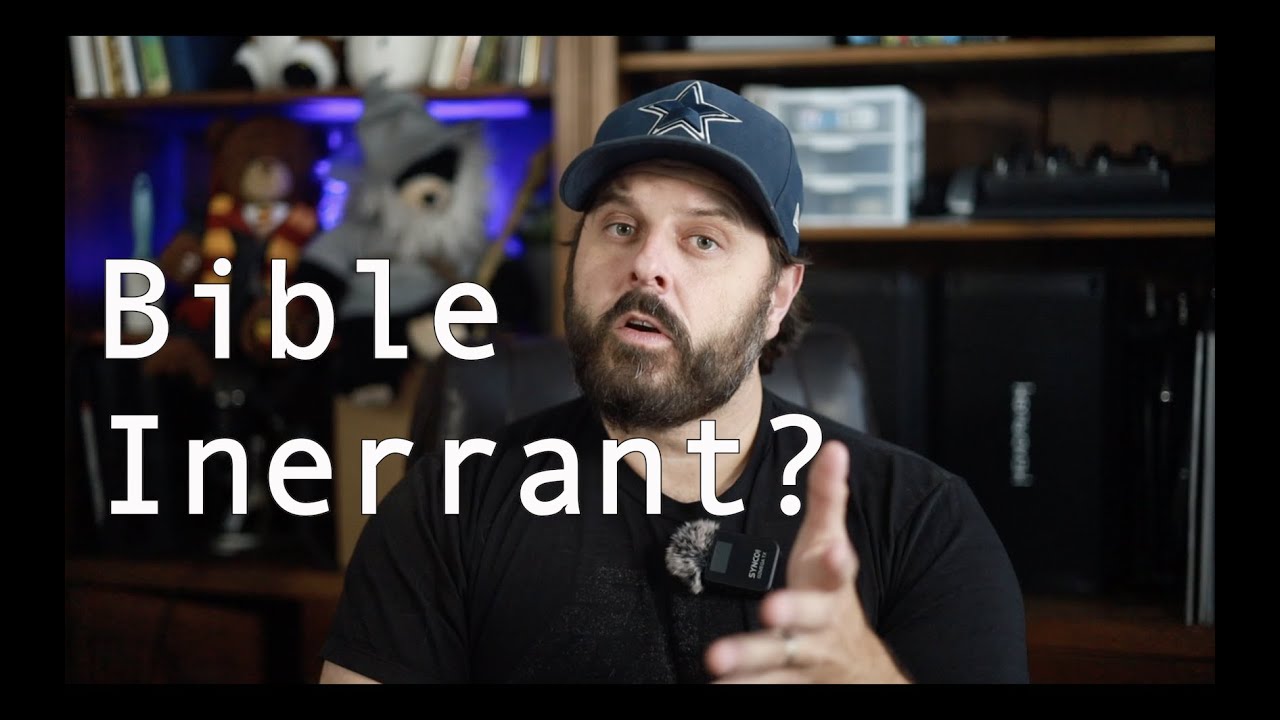 Is the Bible REALLY Inerrant?