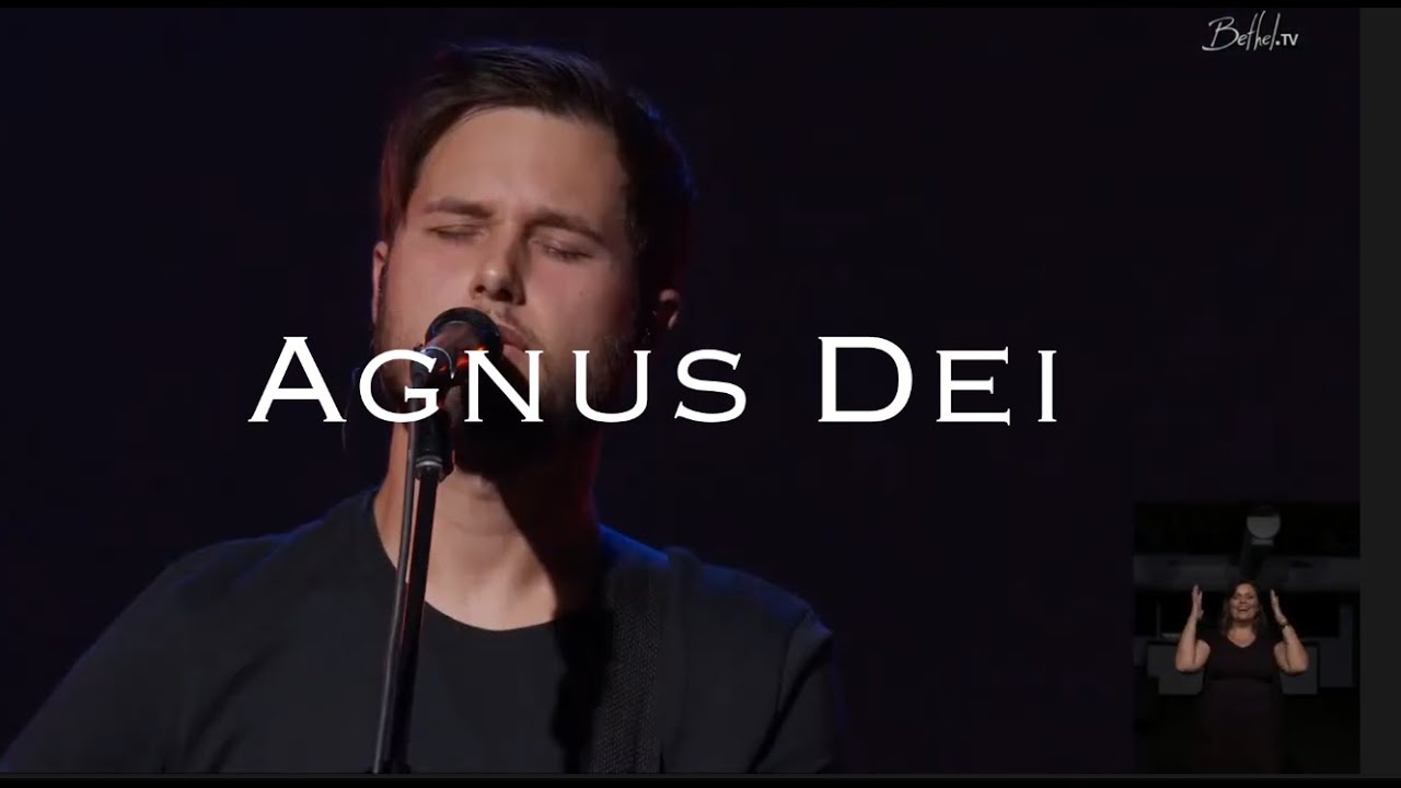 Agnus Dei - Bethel Worship