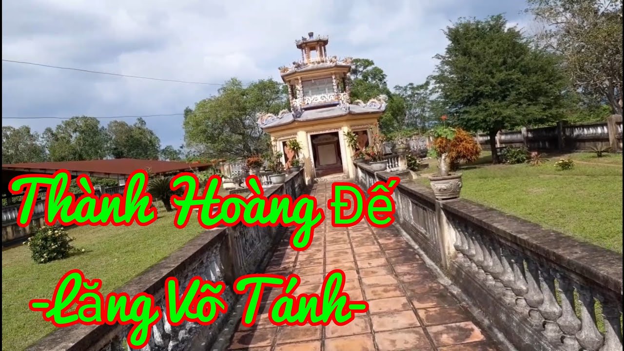 Đi du lịch thăm di tích THÀNH HOÀNG ĐẾ - lăng Võ Tánh. Thị xã An Nhơn, Bình Định|SƠN24h