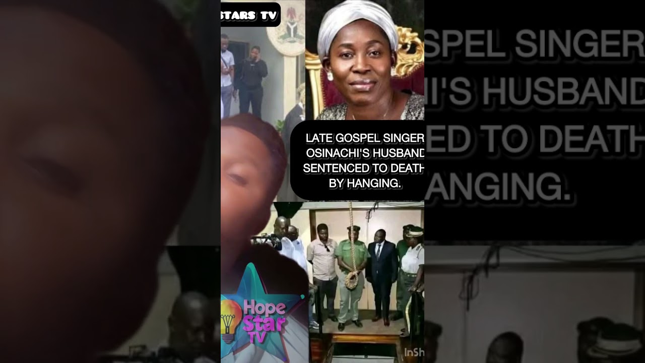 Late Gospel singer Osinachi's husband sentenced to death by hanging.