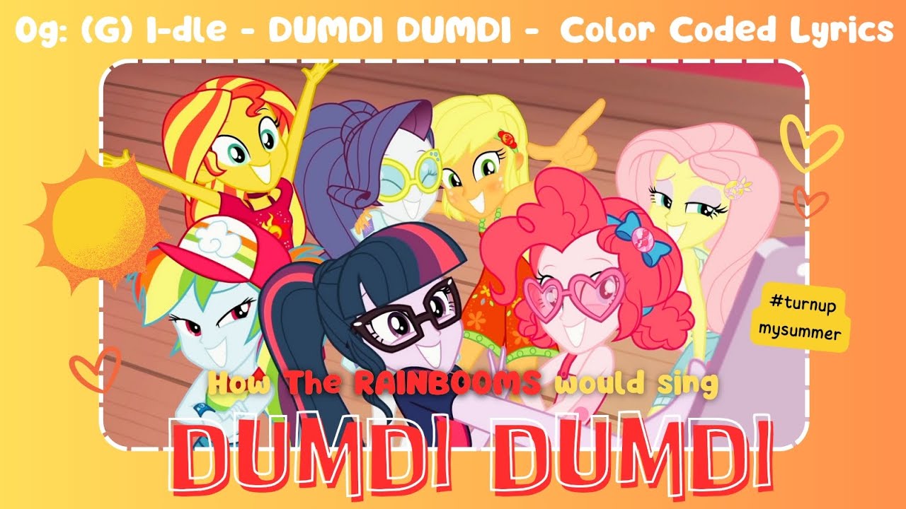 ☀️ | How The RAINBOOMS would sing DUMDI DUMDI by (G)I-dle | Han/Eng/Span | Color Coded Lyrics | ☀️