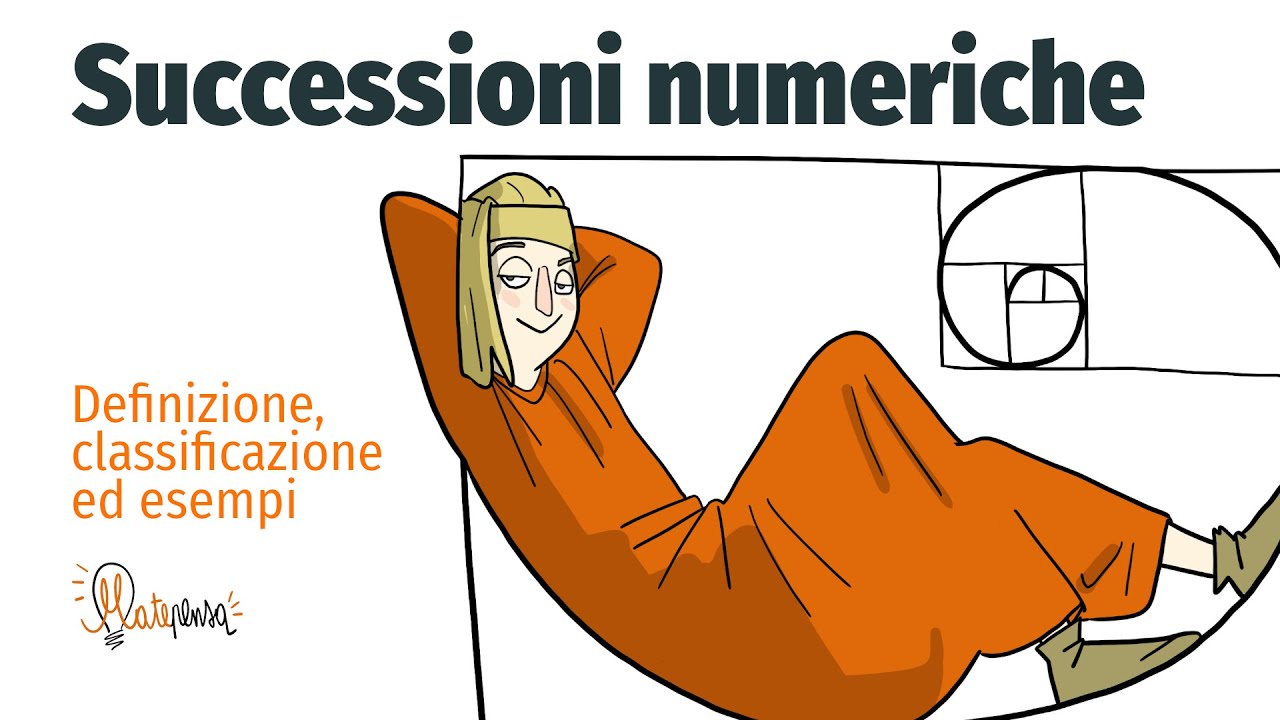 Successioni numeriche | Definizione, classificazione, esempi | Matepensa