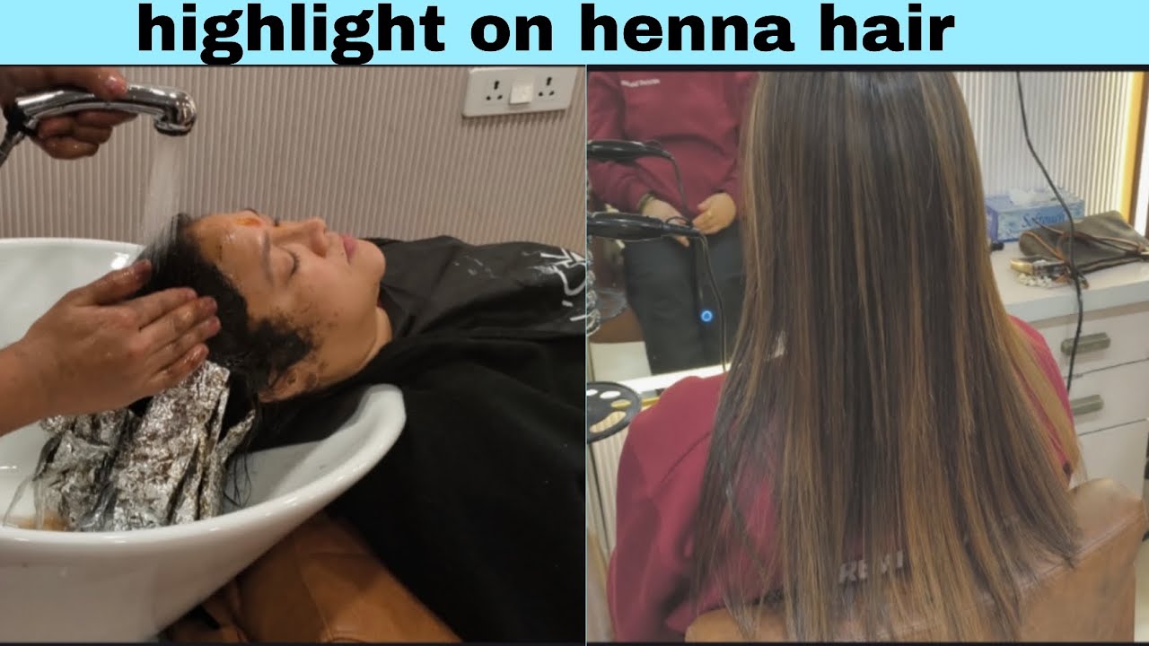 How to do highlight on henna hair in salon