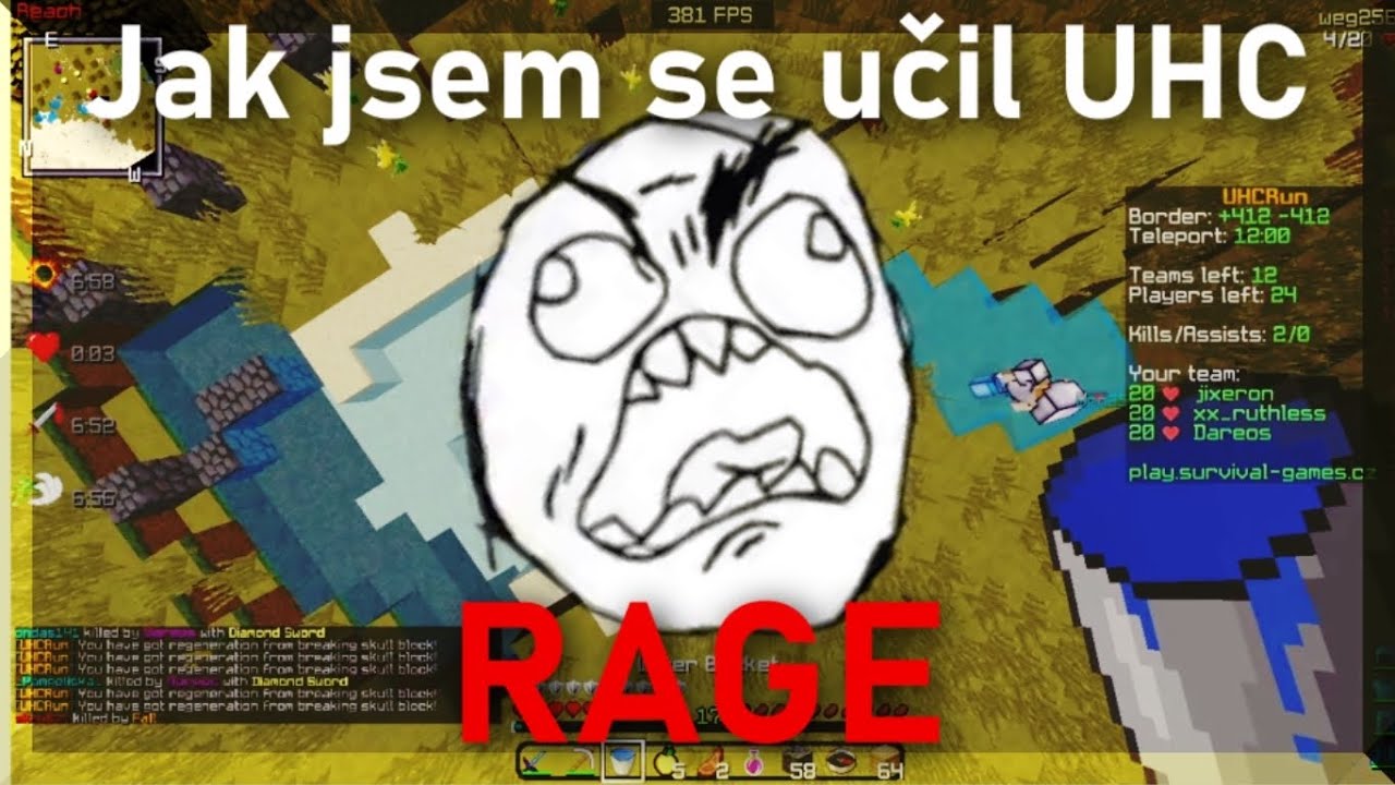 Jak jsem se učil UHC...*RAGE*