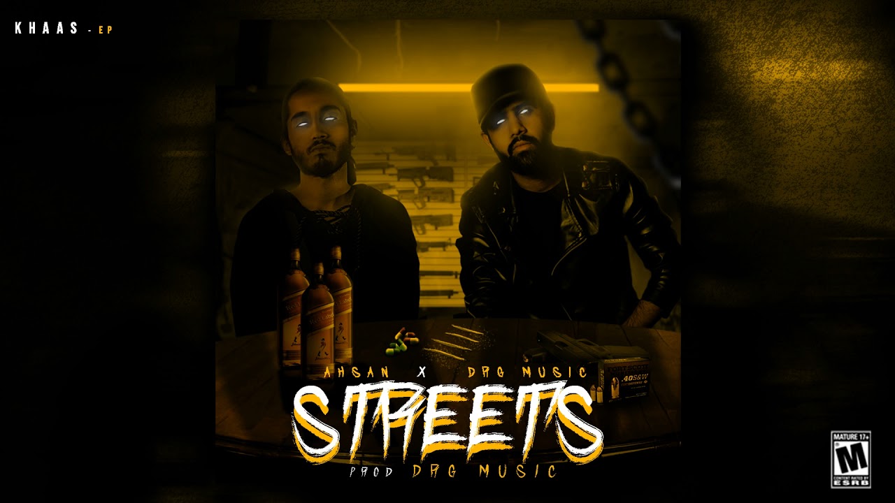 Streets - AHSAN ft. @DRGMusics  (Official Audio)