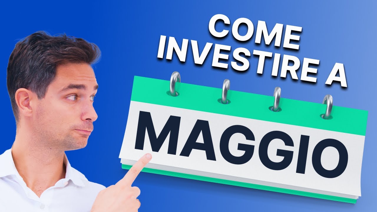 Come investire a maggio 2025: bilancio del primo quadrimestre e strategie per i mercati incerti