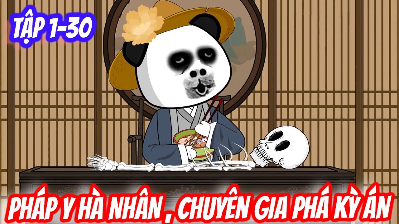 Tập 1-30 | Pháp Y Hà Nhân , Chuyên Gia Phá Kỳ Án | Trịnh Dao