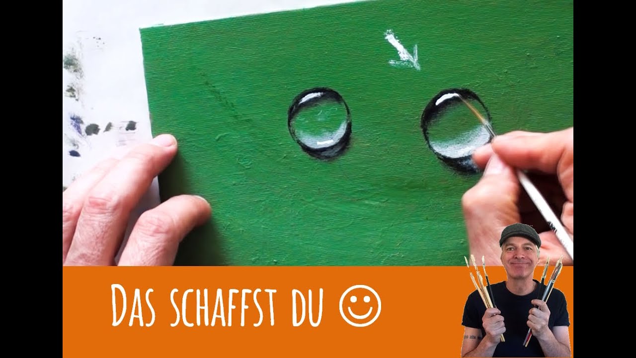 Malen mit Acryl: Einfache Wassertropfen | Tutorial | Maltechnik