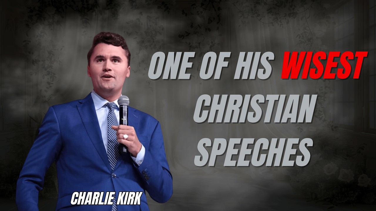 One of Charlie Kirk's Wisest Christian Speeches