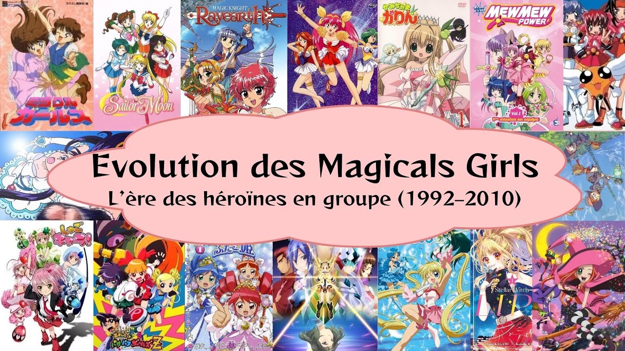 Evolution des Magicals Girls partie 3 (1992-2010)