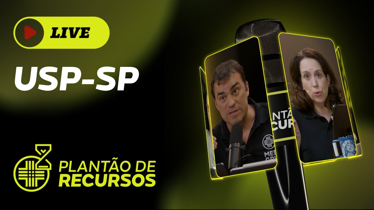 LIVE DE PLANTÃO DE RECURSOS - USP -SP