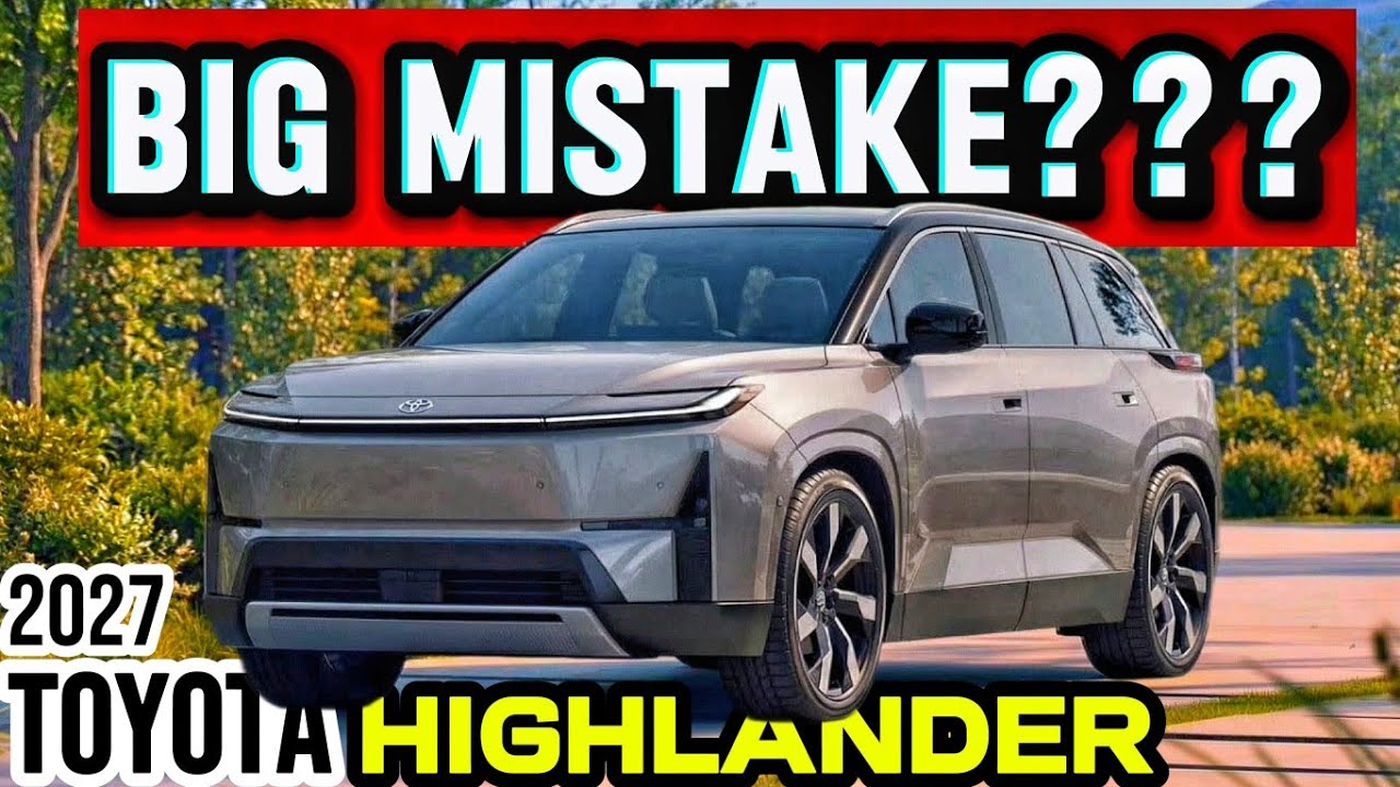Toyota Just RUINED the 2027 Highlander? The One Major Dealbreaker!