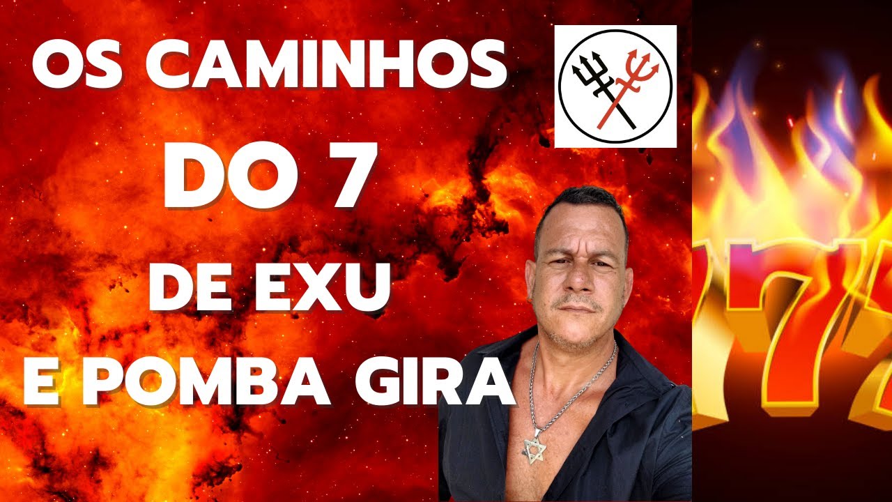 EXU E POMBAGIRA e o Caminho do 7 