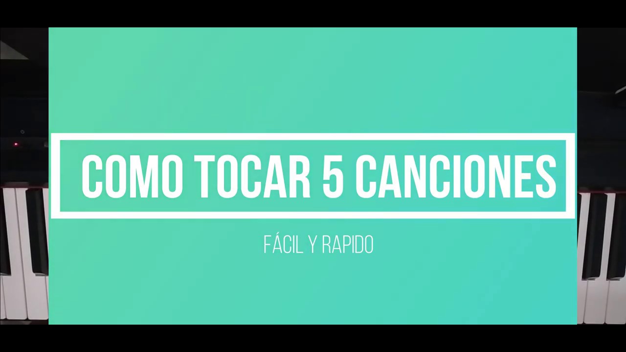 Tutorial piano, clase #2, como tocar 5 canciones fácil y rápido en 3 niveles, progresión o círculo