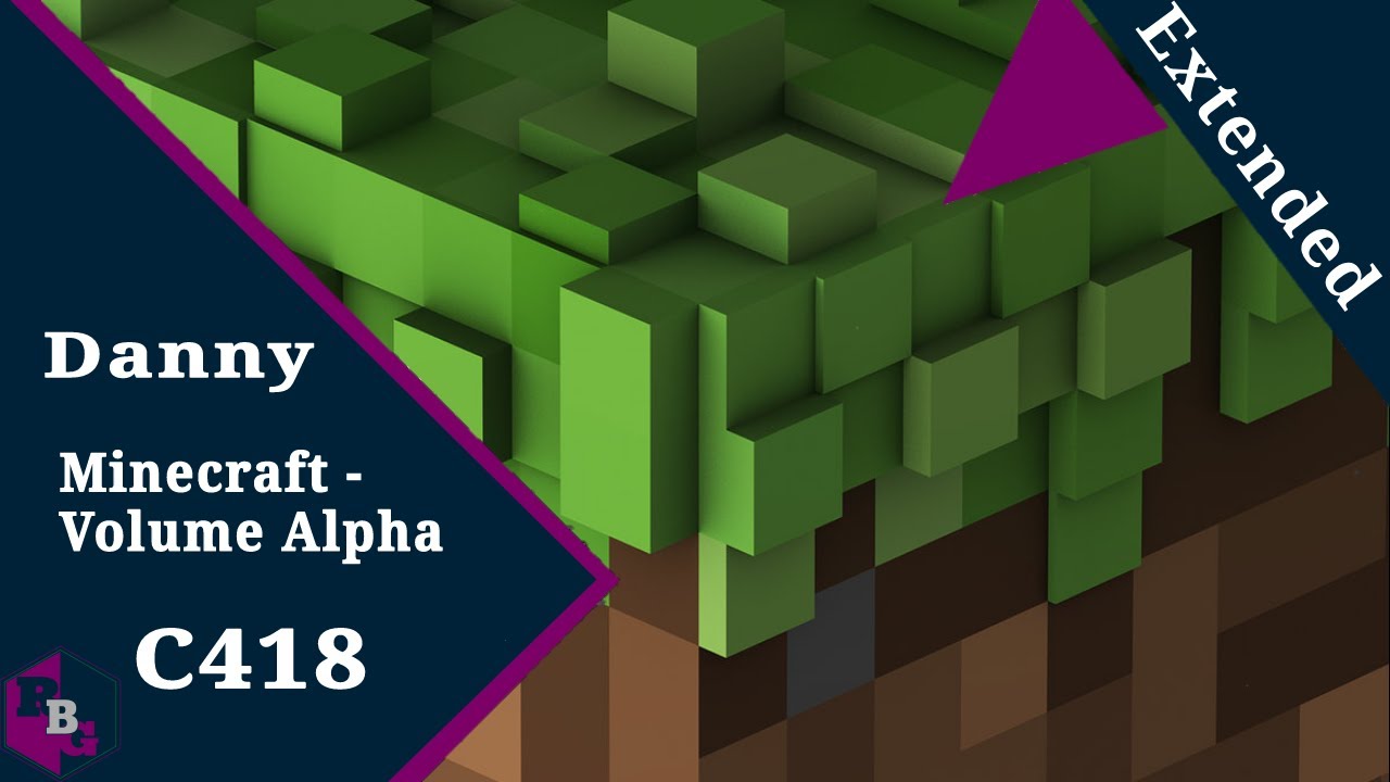 C418 - Danny (Extended)