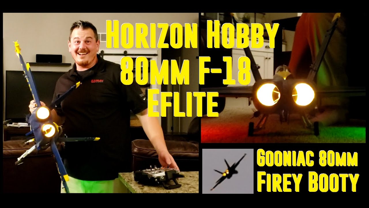Horizon Hobby - F-18 80mm Blue Angels + Gooniac FireBooty - LED Afterburner