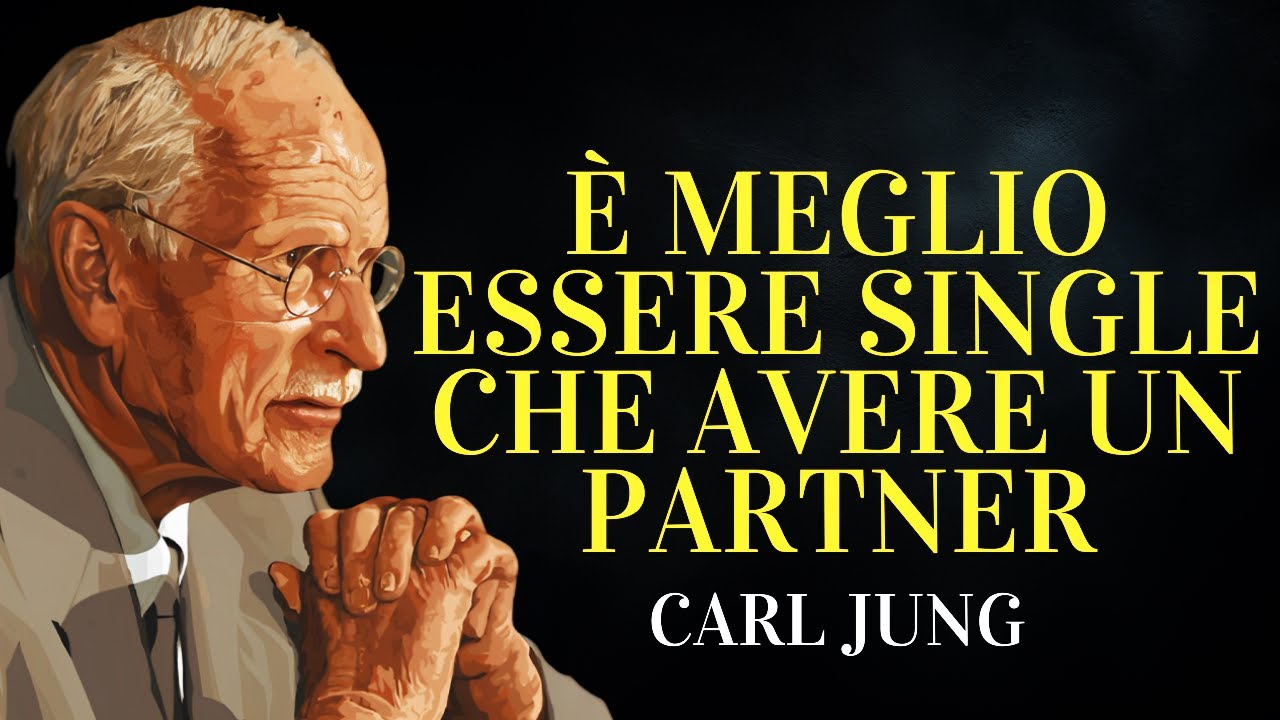 Carl Jung spiega perché è meglio essere single che avere un partner